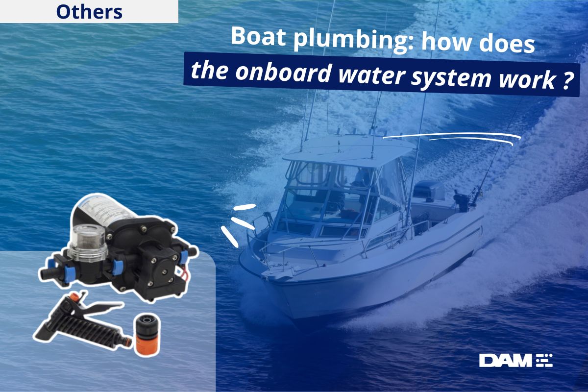 Boat plumbing: how does the onboard water system work?